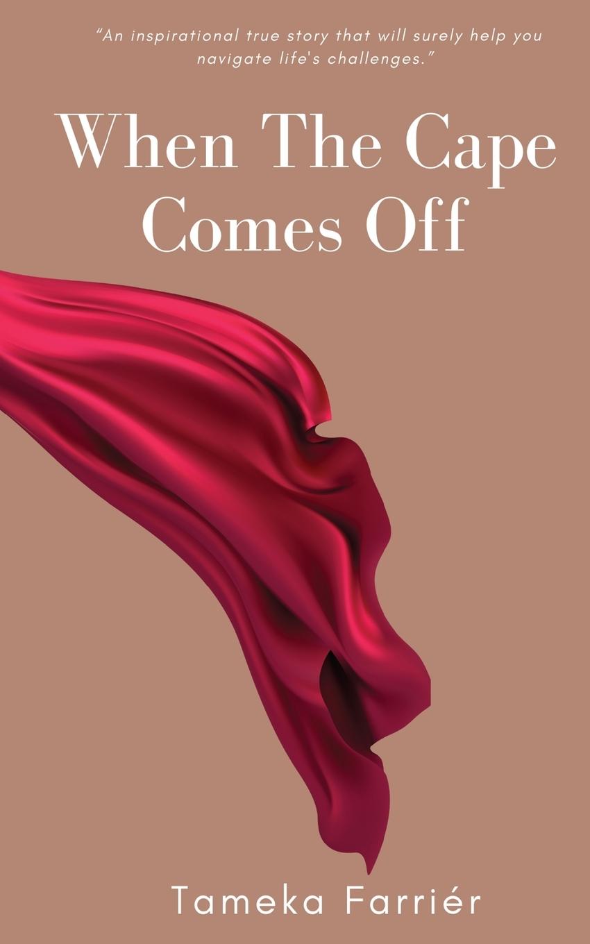 Buch When The Cape Comes Off Tameka Farriér