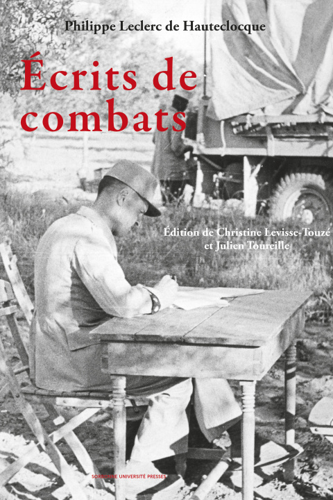 Книга Les écrits de combats du maréchal Leclerc Leclerc de Hauteclocque