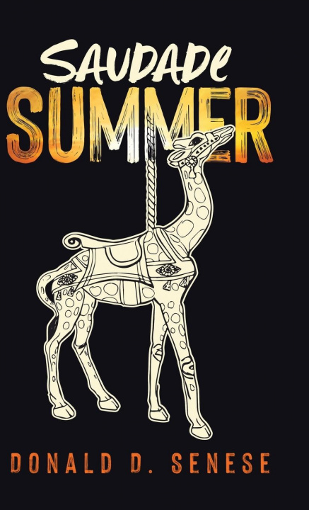 Knjiga Saudade Summer Donald D. Senese