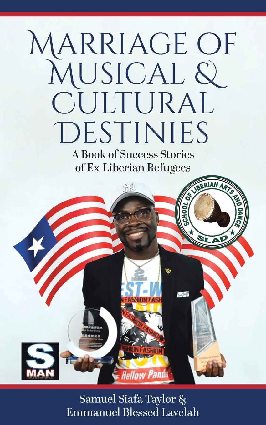 Boek Marriage of Musical & Cultural Destinies Emmanuel Blessed Lavelah