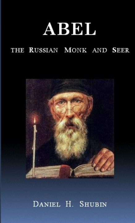 Knjiga Abel The Russian Monk and Seer Daniel H. Shubin