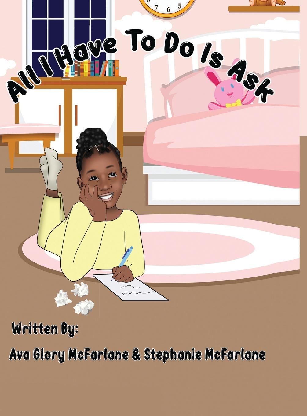 Книга All I Have To Do Is Ask Stephanie McFarlane