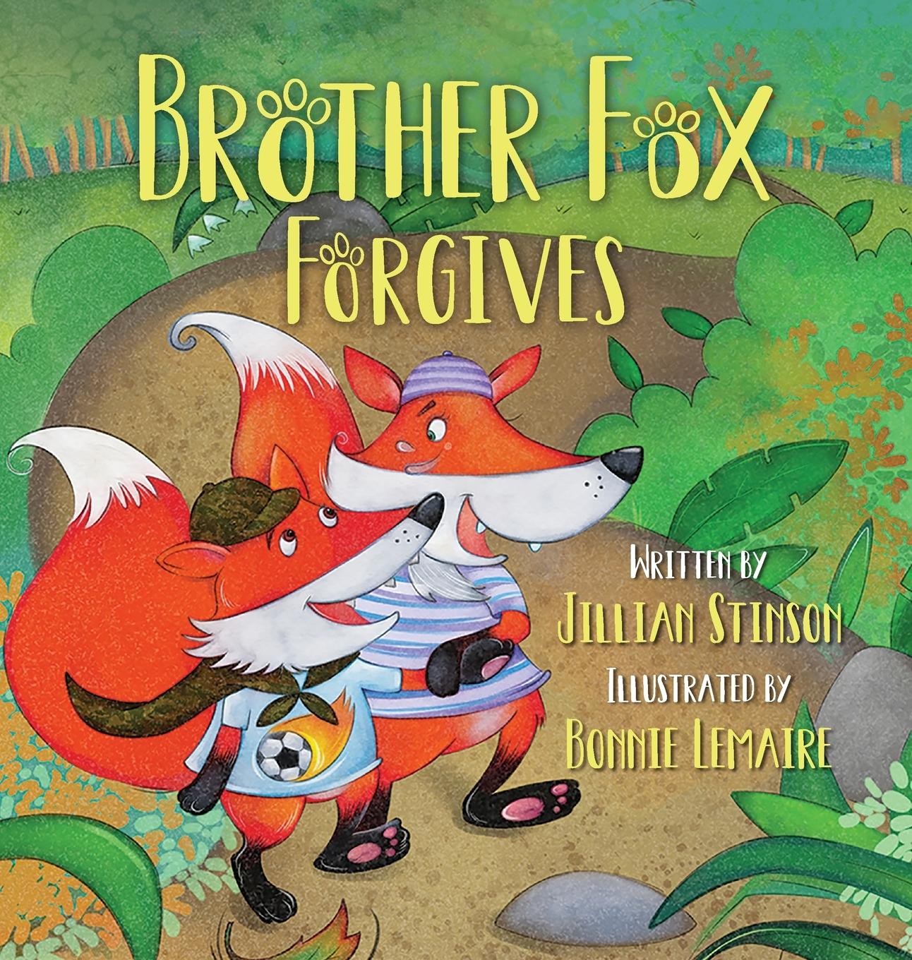 Книга Brother Fox Forgives Jillian Stinson