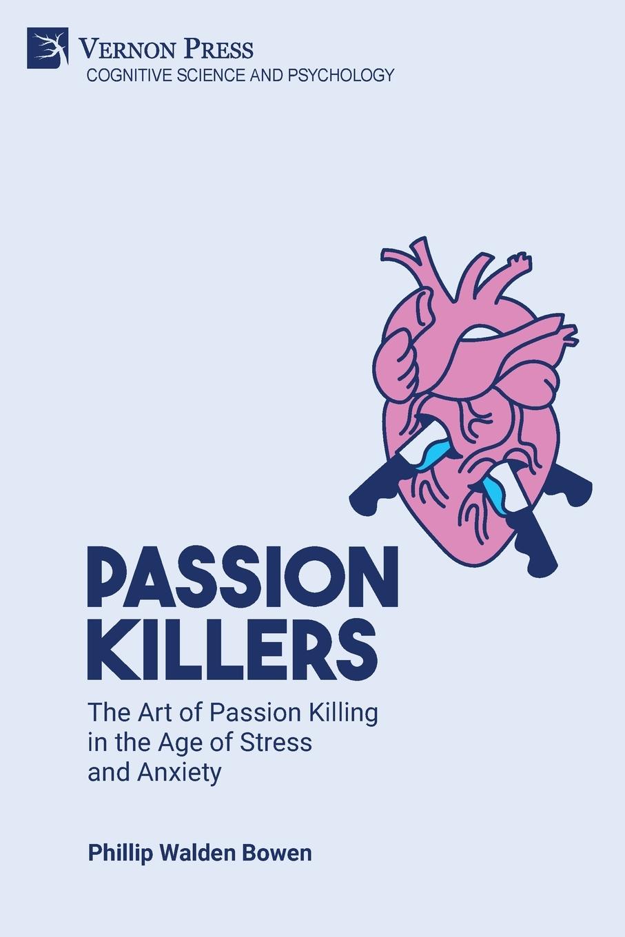 Knjiga Passion killers Phillip Walden Bowen