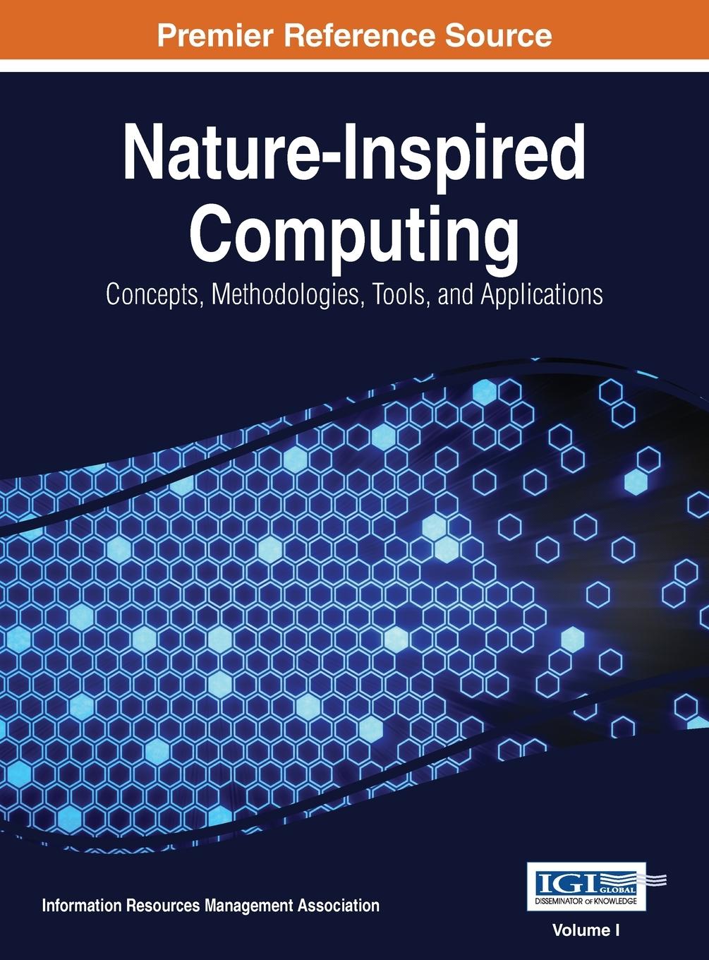Knjiga Nature-Inspired Computing Information Reso Management Association