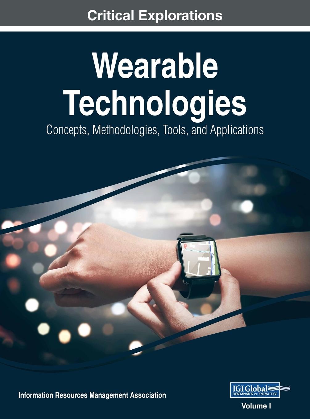 Book Wearable Technologies Information Reso Management Association