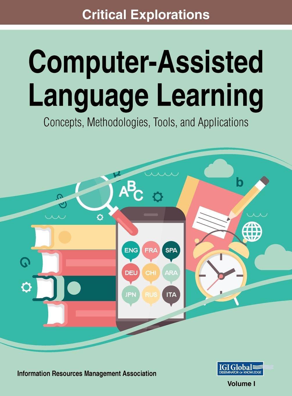 Knjiga Computer-Assisted Language Learning Information Reso Management Association
