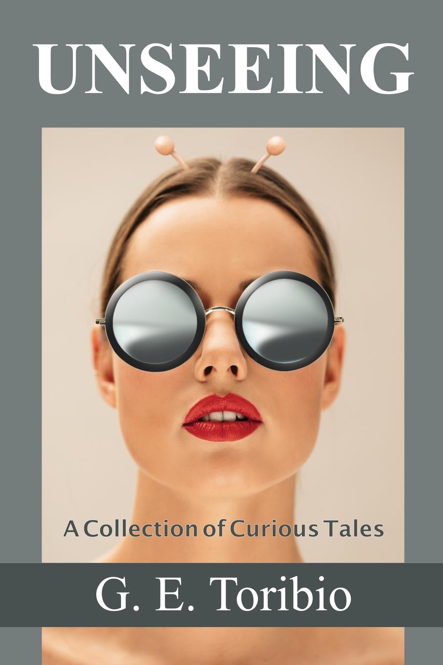 Book Unseeing G. E. Toribio