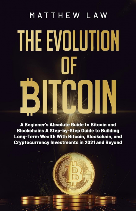 Книга Evolution of Bitcoin Matthew Law