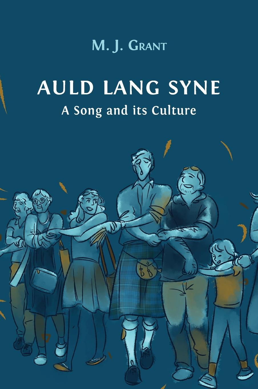 Knjiga Auld Lang Syne Morag Josephine Grant