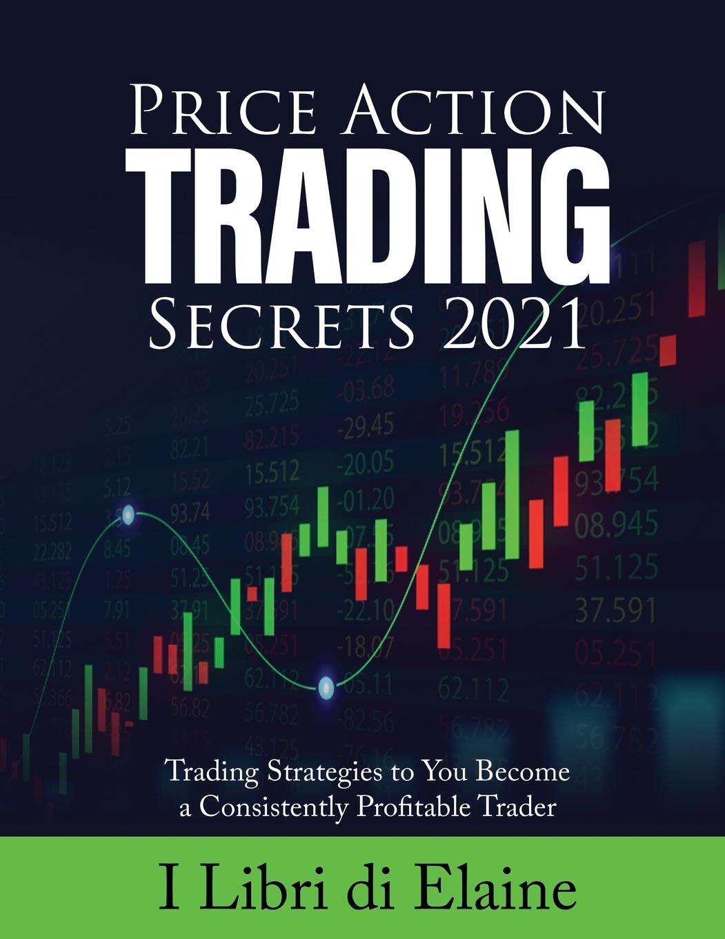 Könyv Price Action Trading Secrets 2021 