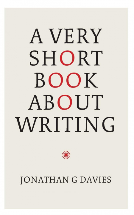 Kniha Very Short Book About Writing 
