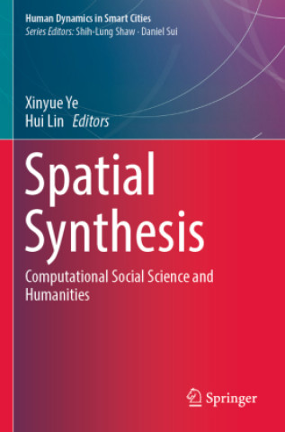 Knjiga Spatial Synthesis Xinyue Ye