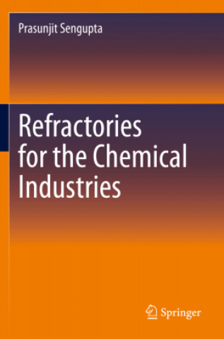 Книга Refractories for the Chemical Industries 