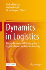 Dynamics in Logistics