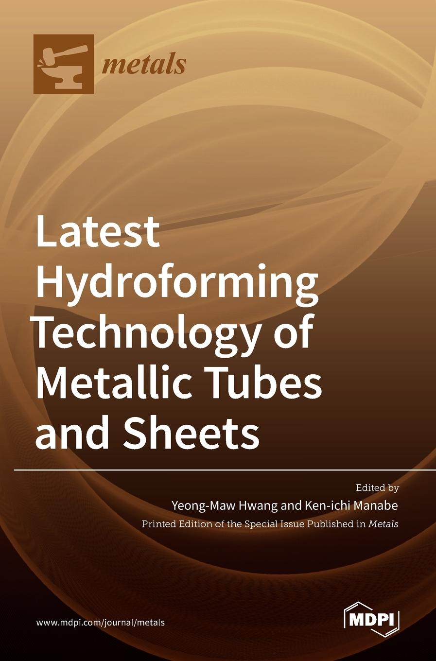Könyv Latest Hydroforming Technology of Metallic Tubes and Sheets 
