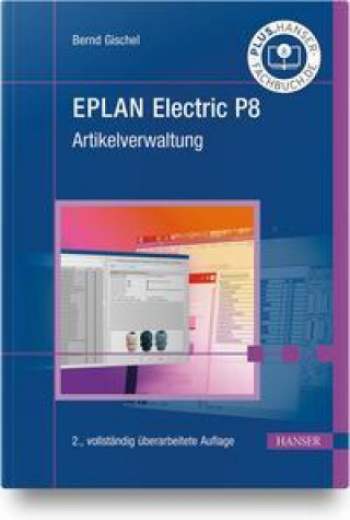 Kniha EPLAN Electric P8 Artikelverwaltung 