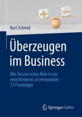 Knjiga UEberzeugen im Business Schmid
