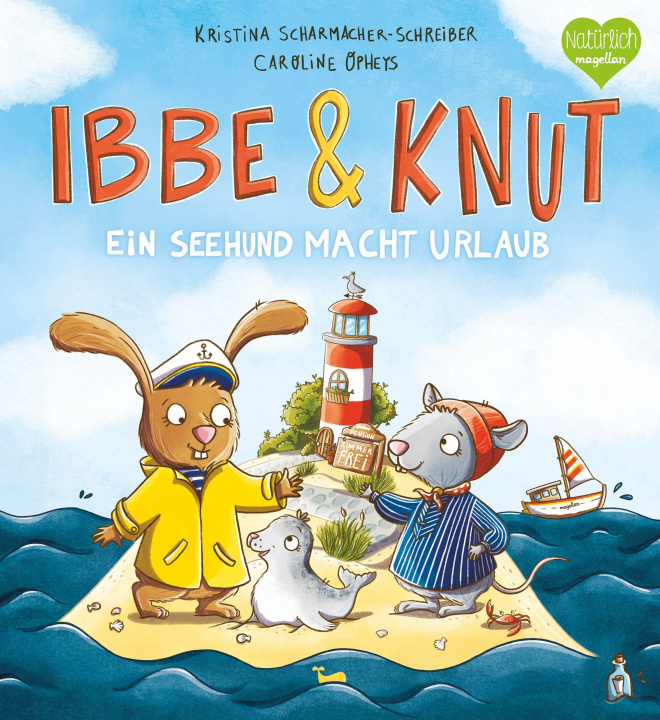 Kniha Ibbe & Knut - Ein Seehund macht Urlaub Caroline Opheys