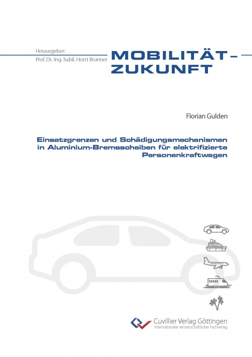 Carte Einsatzgrenzen und Schädigungsmechanismen in Aluminium-Bremsscheiben für elektrifizierte Personenkraftwagen 