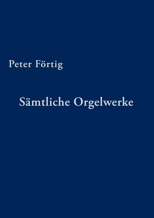Kniha Sämtliche Orgelwerke 