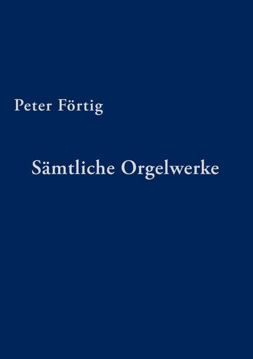 Livre Sämtliche Orgelwerke 