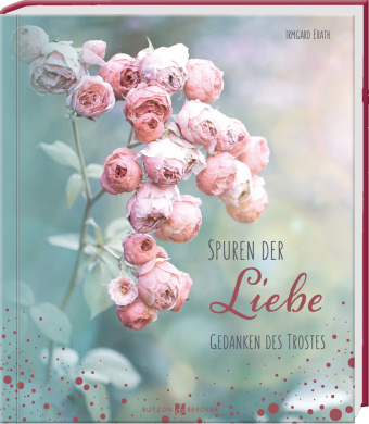 Книга Spuren der Liebe Irmgard Erath