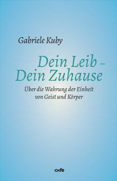 Boek Dein Leib - Dein Zuhause Gabriele Kuby