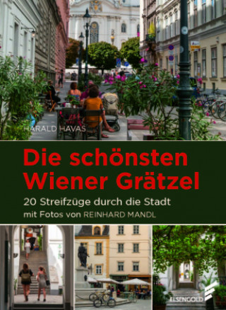 Книга Die schönsten Wiener Grätzel Reinhard Mandl