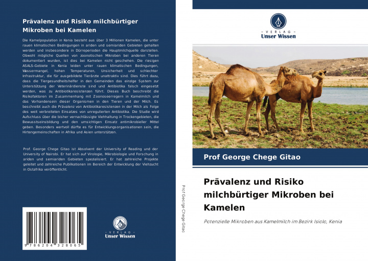 Книга Prävalenz und Risiko milchbürtiger Mikroben bei Kamelen George Chege Gitao