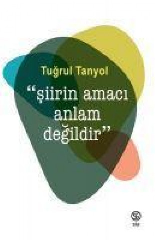 Knjiga Siirin Amaci Anlam Degildir 