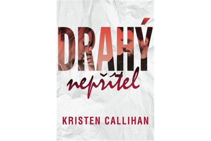Könyv Drahý nepřítel Kristen Callihan