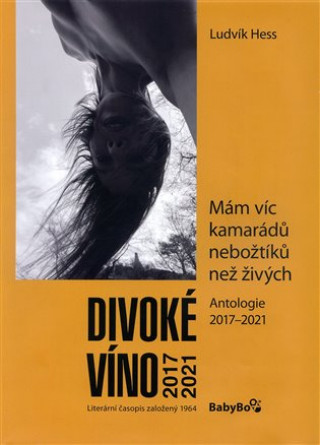 Kniha Divoké víno 2017–2021 Ludvík Hess