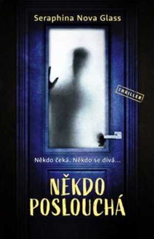Knjiga Někdo poslouchá Nova Glass Seraphina