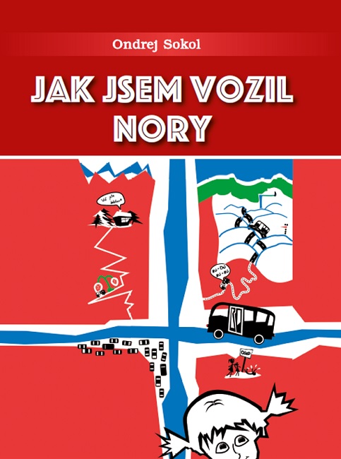 Kniha Jak jsem vozil Nory Ondrej Sokol