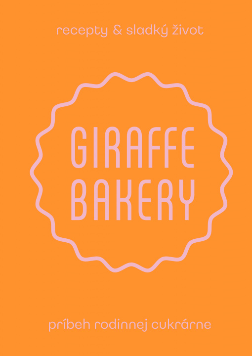 Könyv Giraffe Bakery Jana Lašánová