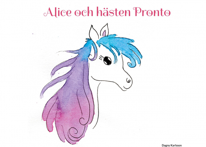 Kniha Alice och hästen Pronto 