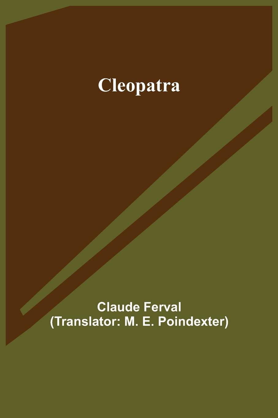 Knjiga Cleopatra Claude Ferval
