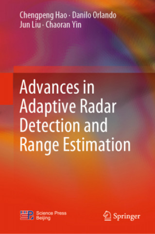 Kniha Advances in Adaptive Radar Detection and Range Estimation Chaoran Yin
