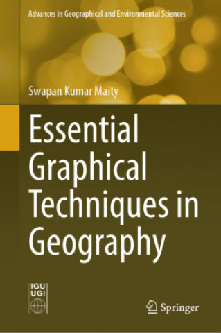 Buch Essential Graphical Techniques in Geography Swapan Kumar Maity