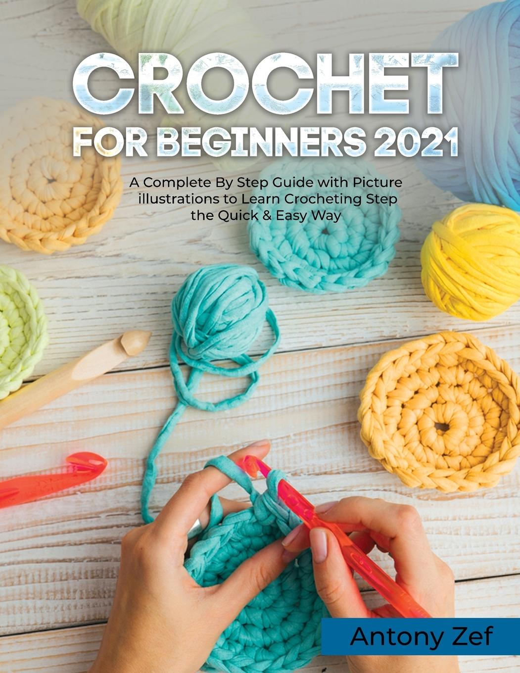 Libro Crochet for Beginners 2021 Antony Zef