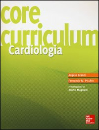 Kniha Core curriculum. Cardiologia Angelo Branzi