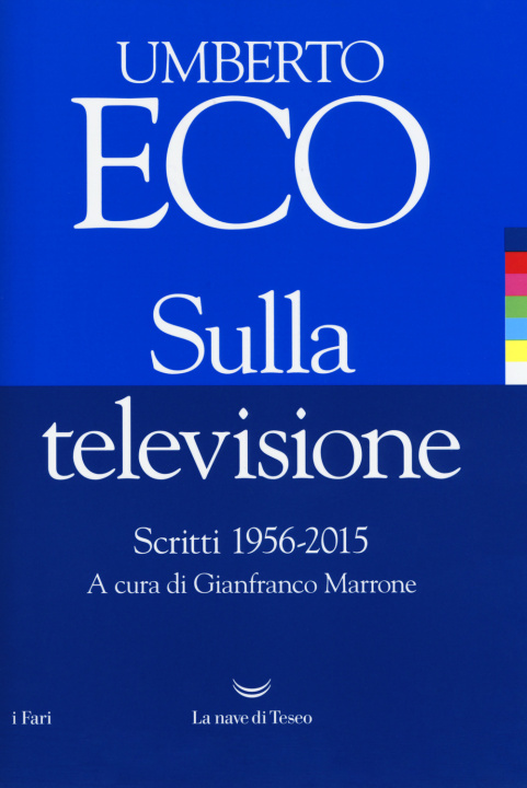 Kniha Sulla televisione. Scritti 1956-2015 Umberto Eco