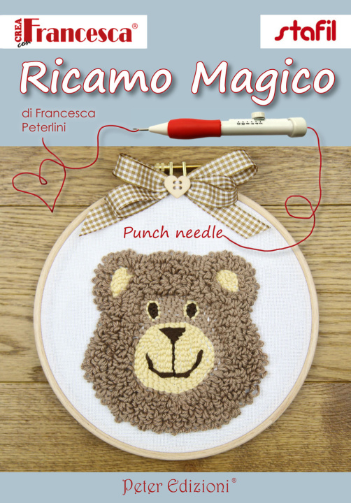 Könyv Ricamo magico. Punch Needle Francesca Peterlini
