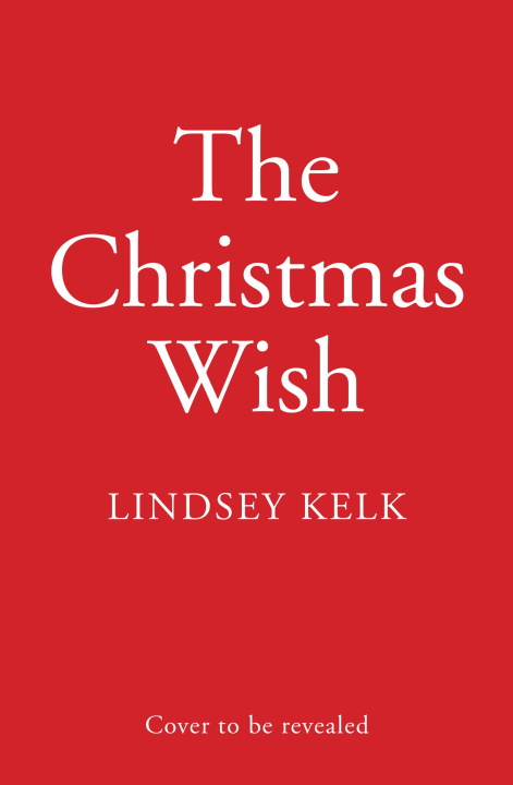 Kniha Christmas Wish Lindsey Kelk