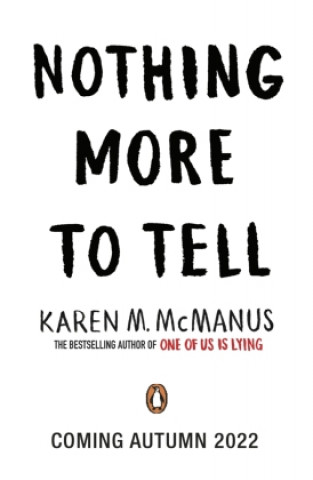 Książka Nothing More to Tell Karen M. McManus