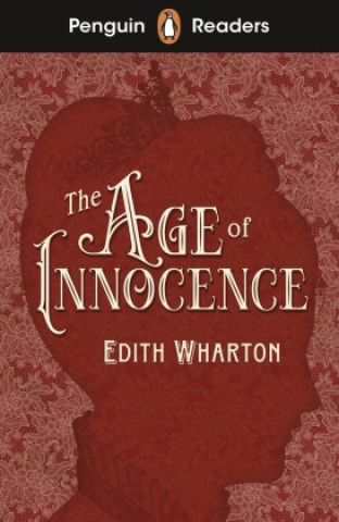 Könyv Penguin Readers Level 4: The Age of Innocence (ELT Graded Reader) WHARTON  EDITH