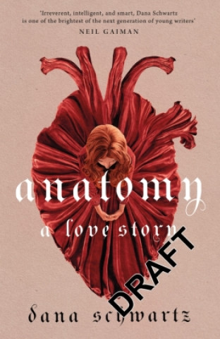 Книга Anatomy: A Love Story Dana Schwartz