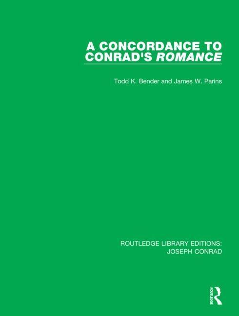Book Concordance to Conrad's Romance Todd K. Bender