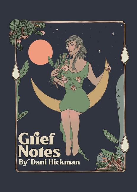 Knjiga Grief Notes Dani Hickman